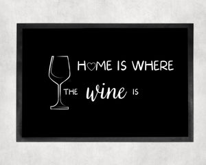 Fußmatte | Home is where the wine is| Weinliebhaber | Indoor - GlamourDesign