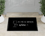 Lade das Bild in den Galerie-Viewer, Fußmatte | Home is where the wine is| Weinliebhaber | Indoor - GlamourDesign

