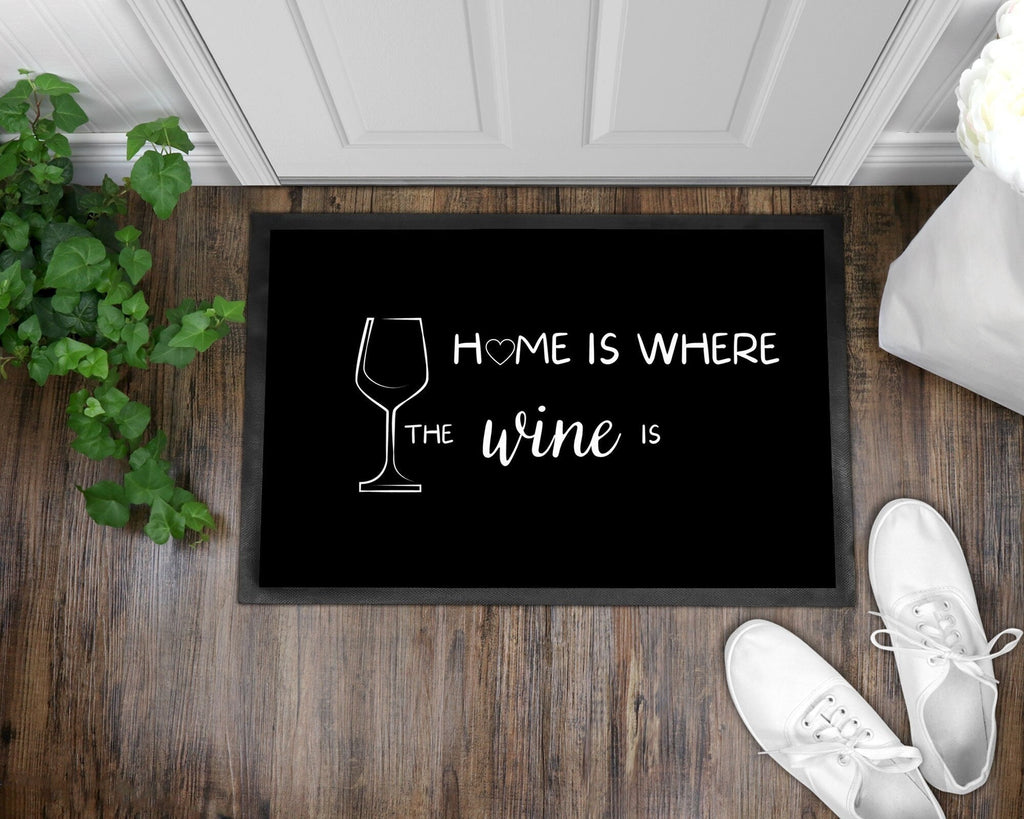 Fußmatte | Home is where the wine is| Weinliebhaber | Indoor - GlamourDesign