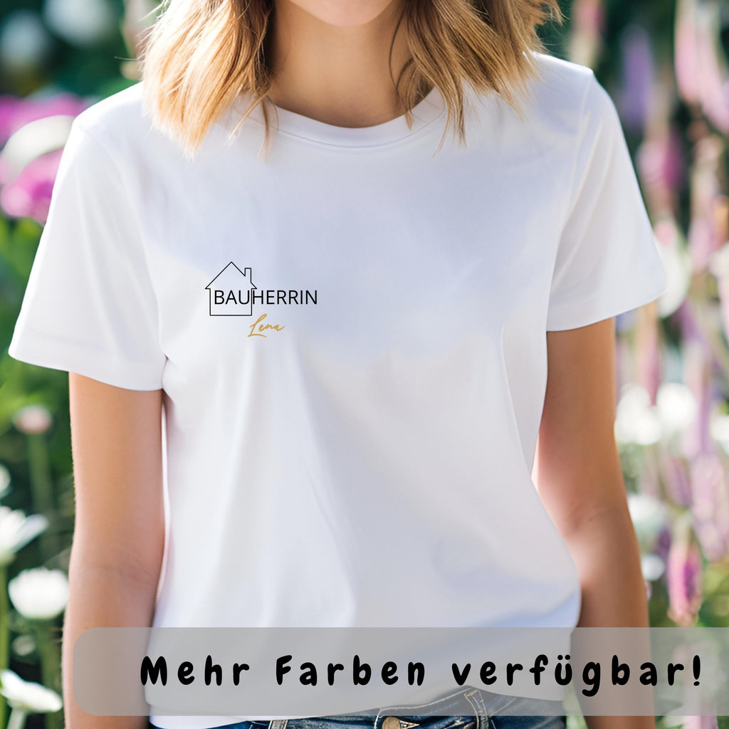 Personalisiertes Bauherrin T-Shirt mit Namen | Geschenk zum Richtfest, Hauskauf & Hausbau | Damen Baustellen-Shirt Geschenkidee | Baumwolle